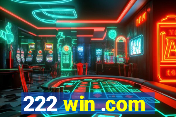 222 win .com